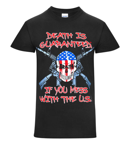 Shirt - If You Mess With The U.S!